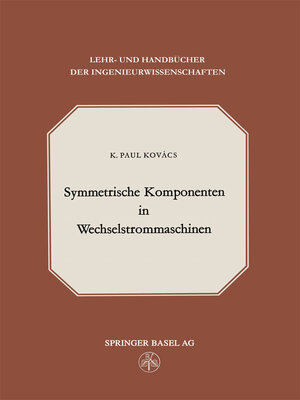 cover image of Symmetrische Komponenten in Wechselstrommaschinen